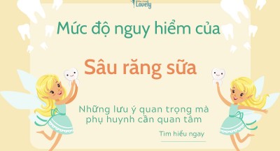 Sâu răng sữa nguy hiểm như thế nào?