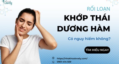 Rối loạn khớp thái dương hàm có nguy hiểm không?