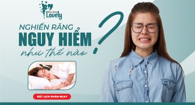 Nghiến răng nguy hiểm như thế nào?