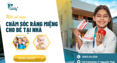 MỘT SỐ MẸO CHĂM SÓC RĂNG MIỆNG CHO BÉ TẠI NHÀ