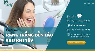 CÁCH GIỮ RĂNG TRẮNG BỀN LÂU SAU KHI TẨY