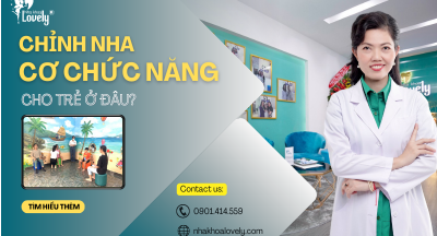 CHỈNH NHA CƠ CHỨC NĂNG CHO TRẺ Ở ĐÂU?