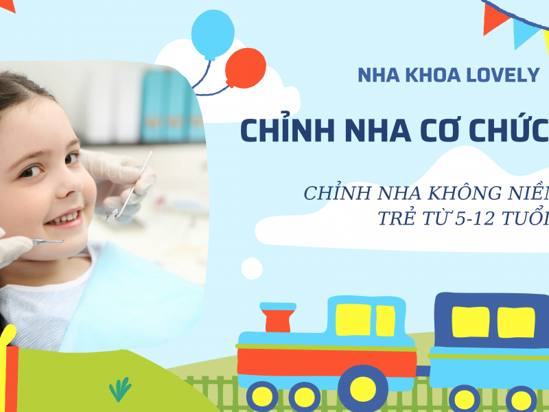 Quy trình chỉnh nha cơ chức năng tại Nha Khoa Lovely