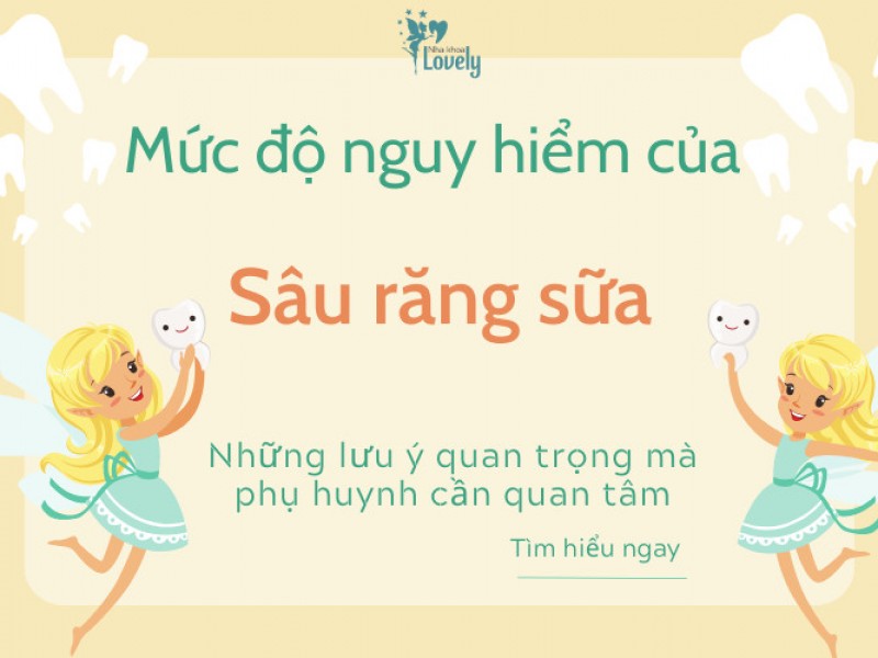 Sâu răng sữa nguy hiểm như thế nào?