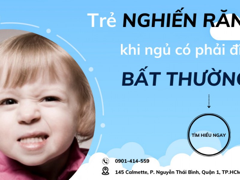 Trẻ nghiến răng khi ngủ có phải điều bất thường?