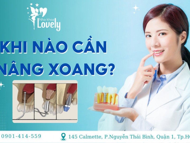 KHI NÀO CẦN NÂNG XOANG