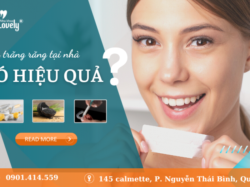 TẨY TRẮNG RĂNG TẠI NHÀ LIỆU CÓ HIỆU QUẢ?